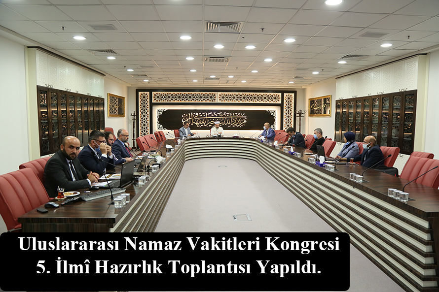 İleri Enlemlerde Namaz Vakitleri Kongresi hazırlıkları kapsamında 5. İlmî Komisyon toplantısı yapıldı.