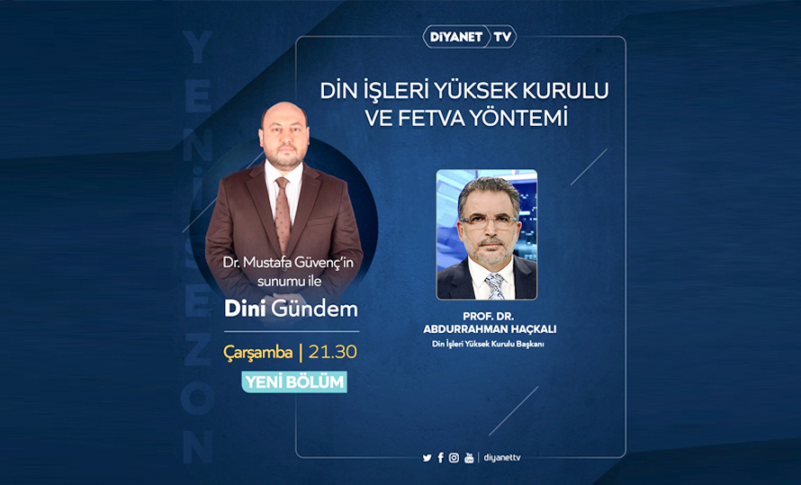 Prof. Dr. Abdurrahman HAÇKALI bu akşam Diyanet TV’de Dini Gündem’e Konuk oluyor