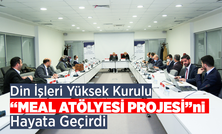 Din İşleri Yüksek Kurulu “Meal Atölyesi Projesi”ni hayata geçirdi.