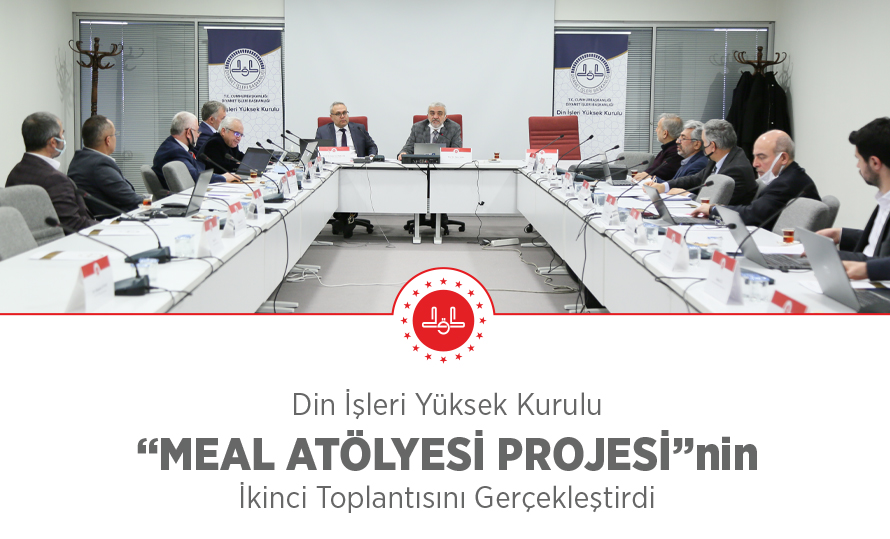 Din İşleri Yüksek Kurulu, “MEAL ATÖLYESİ PROJESİ”nin İkinci Toplantısını Gerçekleştirdi