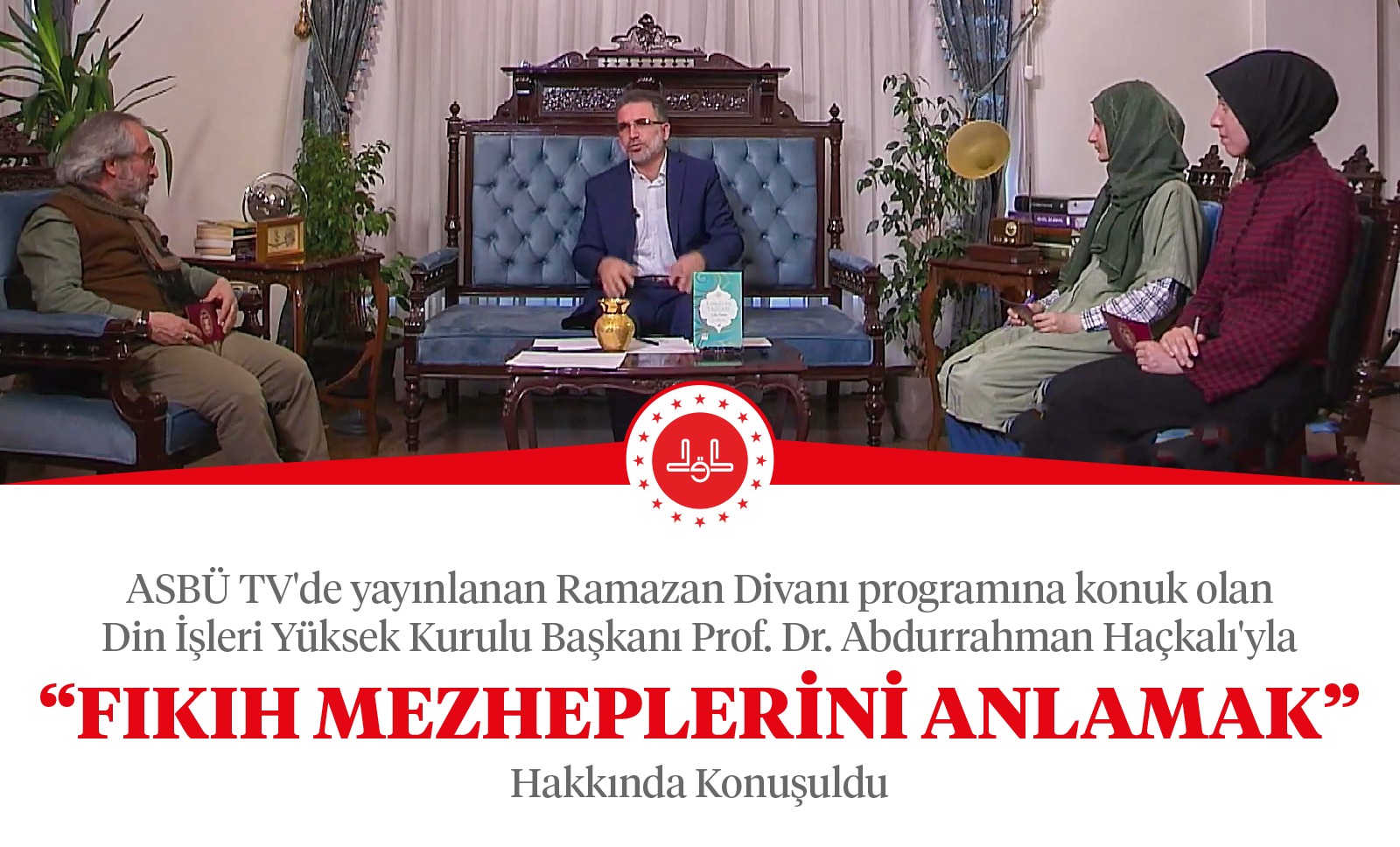 Din İşleri Yüksek Kurulu Başkanı Prof. Dr. Abdurrahman Haçkalı ASBÜ TV’de Ramazan Divanı programına konuk oldu.