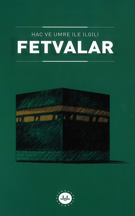 Hac ve Umre ile İlgili Fetvalar