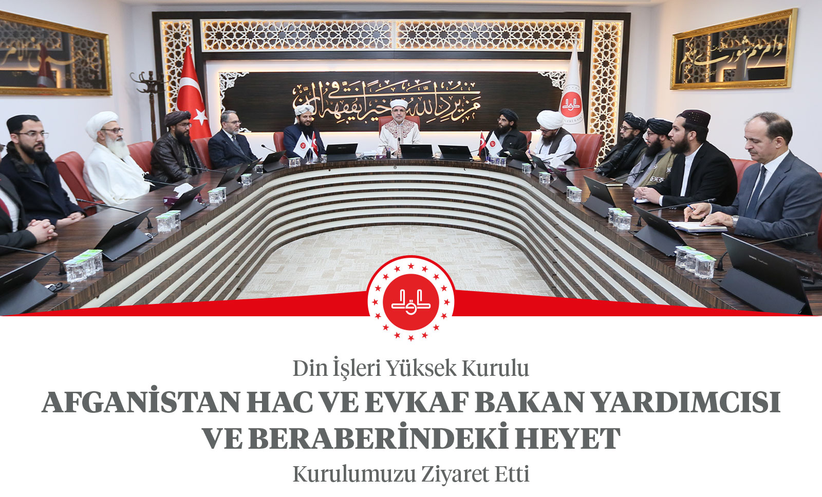 Afganistan Hac ve Evkaf Bakan Yardımcısı Aziz Rahman MANSUR ve beraberindeki heyet Din İşleri Yüksek Kurulumuzu ziyaret etti